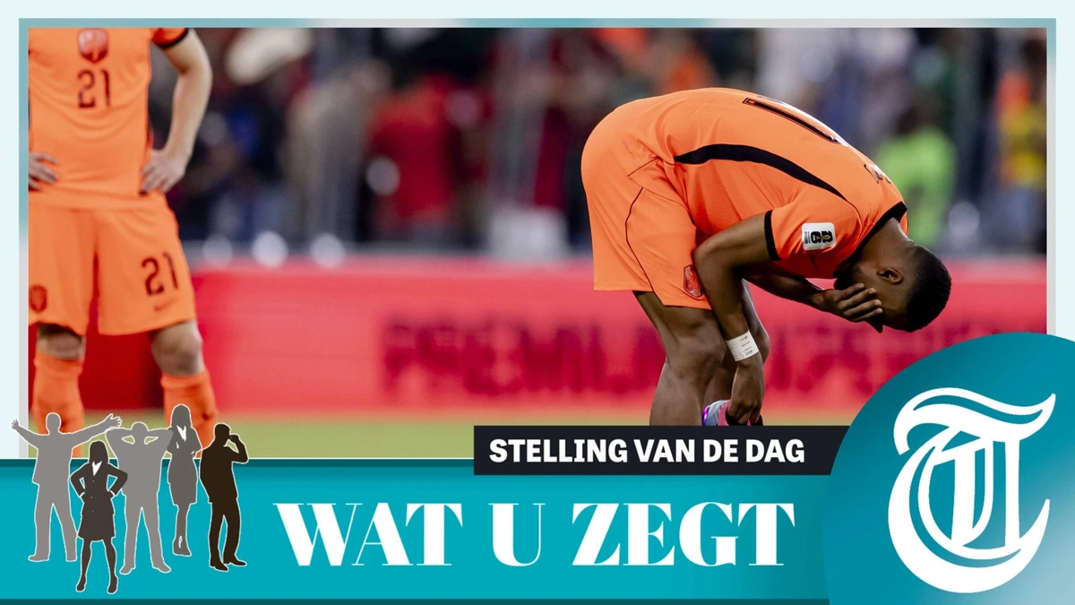 Stelling: Uitschakeling Oranje op WK is teleurstellend